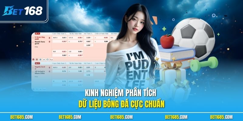 Kinh nghiệm phân tích dữ liệu bóng đá cực chuẩn